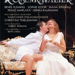 Strauss : Der Rosenkavalier. Fleming, Kaufmann, Wernicke.