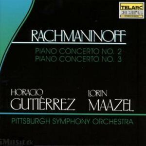Sergei Rachmaninoff : Piano Concerto N°2 & N°3
