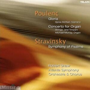 Poulenc / Stravinsky : Gloria-Concerto For Organ