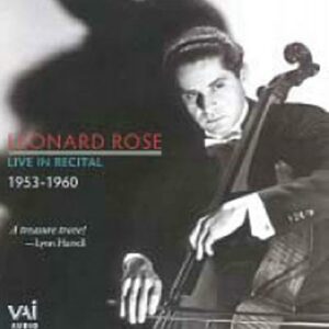 Leonard Rose : Live in Recital 1953 - 1960