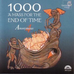 1000, a mass for the end of time : Chants Et Polyphonies Du Moyen Age