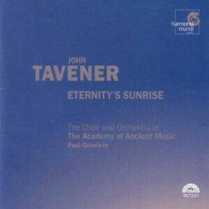 Tavener : Eternity'S sunrise