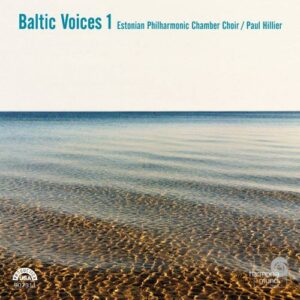 Kreek / Pärt / Rautavaara / Sandström / Tormis : Baltic Voices vol. 1