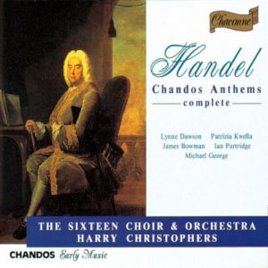 Georg Friedrich Haendel : Chandos Anthems n° 1 - 11
