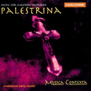 Giovanni Pierluigi Da Palestrina : Musique pour le Jeudi Saint