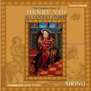 Henry Viii : All Goodly Sports (Intégrale)