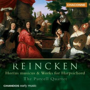 Johann Adam Reincken : Hortus Musicus & Pièces pour clavecin