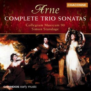 Thomas Augustine Arne : Sonates en Trio (Intégrale)