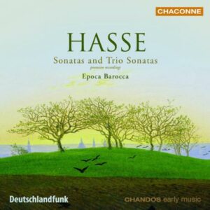Johann Adolf Hasse : Sonates en trio & Sonates