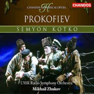 Serge Prokofiev : Semyon Kotko