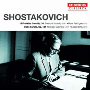 Dimitri Chostakovitch : Sonate pour violon - 19 Préludes