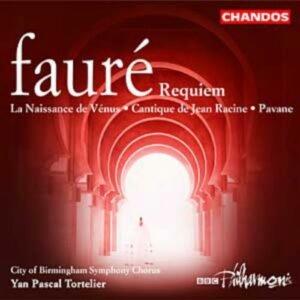 Gabriel Faure : Requiem - Cantique de Jean Racine - La Naissance de Vénus...