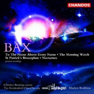 Arnold Bax : Œuvre pour chœur et orchestre