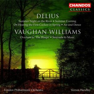 Delius / Vaughan Williams : SUMMER NIGHT ON THE RIVER / SUMMER EVENING ON HEARING THE FIRST COOKO