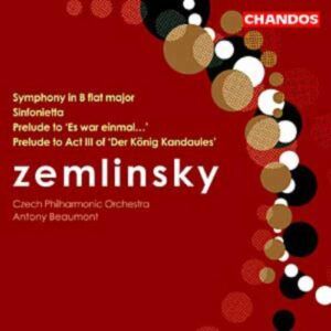 Zemlinsky : Symphony in B flat Major, Etc.
