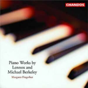 Lennox & Michael Berkeley : Œuvres pour piano