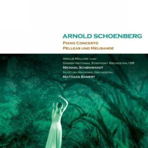 Arnold Schoenberg : PIANO CONCERTO Op.42, PELLEAS UND MELISANDE