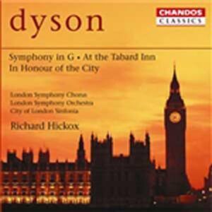George Dyson : At the Tabard Inn - Symphonie en sol majeur - In honour of the city