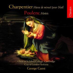 Charpentier : Messe de Minuit Pour Noel, Poulenc : Motets
