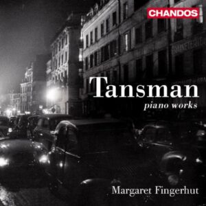 Tansman : Œuvres pour piano.