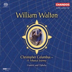 Sir William Walton : Christophe Colomb - Hamlet & Ophelia