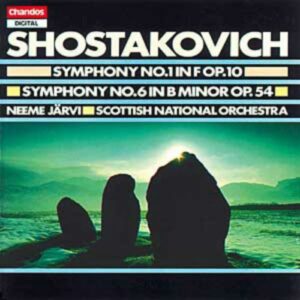Dimitri Chostakovitch : Symphonies n° 1 & 6