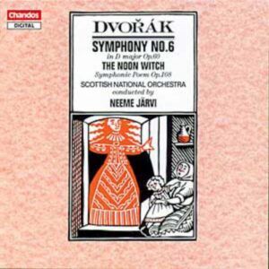 Antonin Dvorak : La Sorcière de midi - Symphonie n° 6