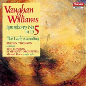 Ralph Vaughan Williams : Symphonie n° 5 - The Lark Ascending