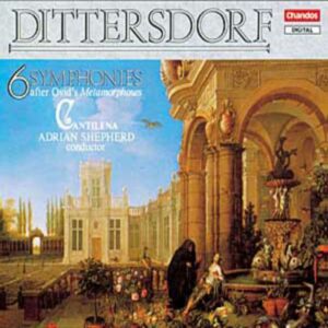 Carl Ditters Von Dittersdorf : 6 Symphonies d'après les Métamorphoses d'Ovide