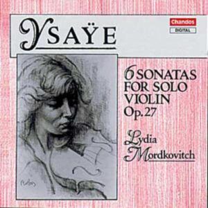 Eugène Ysaÿe : 6 sonates pour violon solo, op. 27