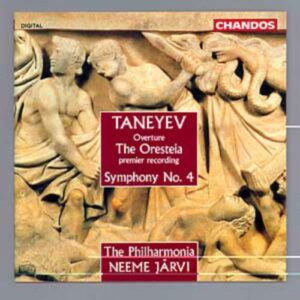 Sergueï Ivanovitch Taneiev : Symphonie n° 4 - Ouverture de L'Orestie