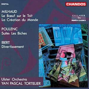 Poulenc - Ibert - Milhaud : Œuvres orchestrales
