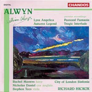 William Alwyn : Lyra Angelica - Tragic Interlude - Autumn Legend...