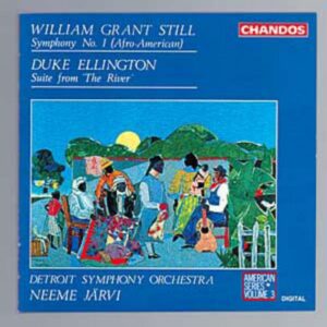 William Grant Still & Duke Ellington : Symphonie n° 1 & Suite tirée de The River