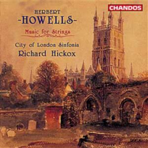Herbert Howells : Musique pour orchestre à cordes