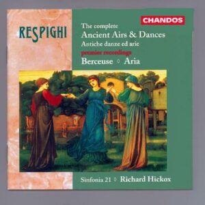 Ottorino Respighi : Danse & airs antiques (intégrale)