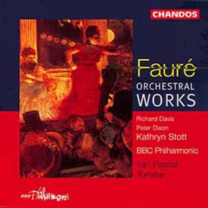 Gabriel Fauré : Œuvres pour orchestre