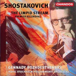 Dimitri Chostakovitch : Le Clair Ruisseau