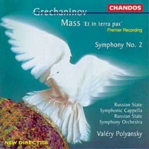 Alexandre Gretchaninov : Symphonie n° 2 Pastorale op. 27 & Messe Et in terra pax, op. 166