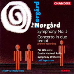 Per Norgard : Symphonie n° 3 - Concerto in due tempi (Concerto pour piano)