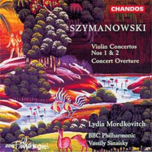 Karol Szymanowski : Concertos pour violon & orchestre