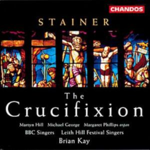 John Stainer : La Crucifixion