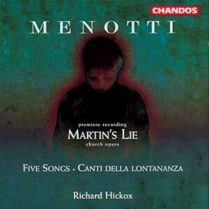Gian Carlo Menotti : Martins Lie