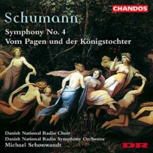 Schumann : Symphony 4, Vom Pagen und der Königstochter