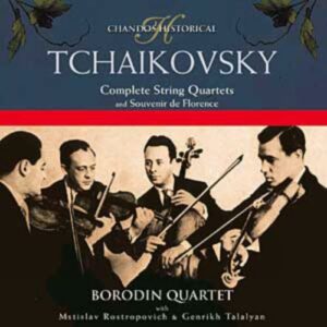 Tchaïkovski : Les quatuors à cordes. Rostropovitch