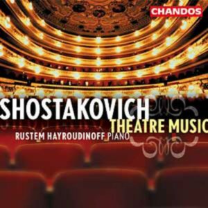 Dimitri Chostakovitch : Musique de Théâtre