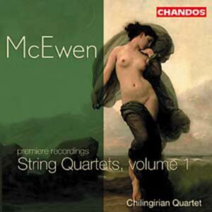 John Blackwood Mcewen : Quatuors à cordes (Volume 1)