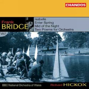 Frank Bridge : Œuvres pour orchestre (volume 1)