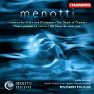 Gian-Carlo Menotti : Concerto pour violon & orchestre - Muero porque no muero...