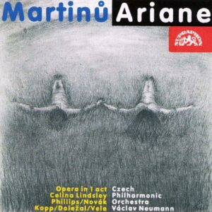 Bohuslav Martinu : Ariane (Intégrale)